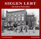 Siegen lebt. Der Wiederaufbau. Historische Fotografien Politics & History
