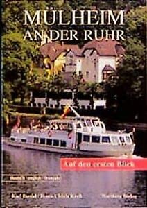 Mülheim an der Ruhr - Auf den ersten Blick Politics & History