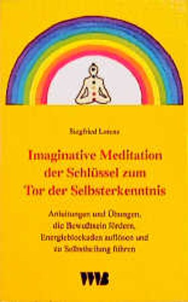 Imaginative Meditation, der Schlüssel zum Tor der Selbsterkenntnis Lifestyle