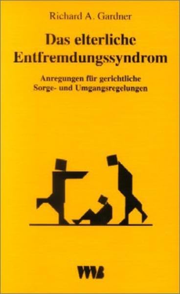 Das elterliche Entfremdungssyndrom (Parental Alienation Syndrome /PAS): Anregungen für gerichtliche Sorge- und Umgangsregelungen. Eine empirische Untersuchung Law