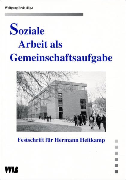 Soziale Arbeit als Gemeinschaftsaufgabe: Festschrift für Hermann Heitkamp book