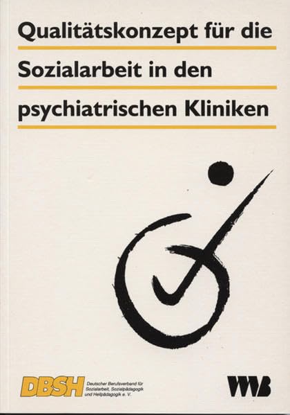 Qualitätskonzept für die Sozialarbeit in den psychiatrischen Kliniken book