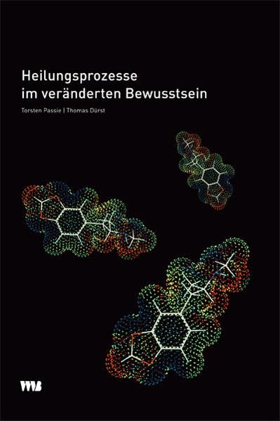 Heilungsprozesse im veränderten Bewusstsein Medicine