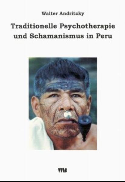 Traditionelle Psychotherapie und Schamanismus in Peru book