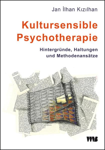 Kultursensible Psychotherapie: Hintergründe, Haltungen und Methodenansätze (Forum Migration - Gesundheit Integration) Books