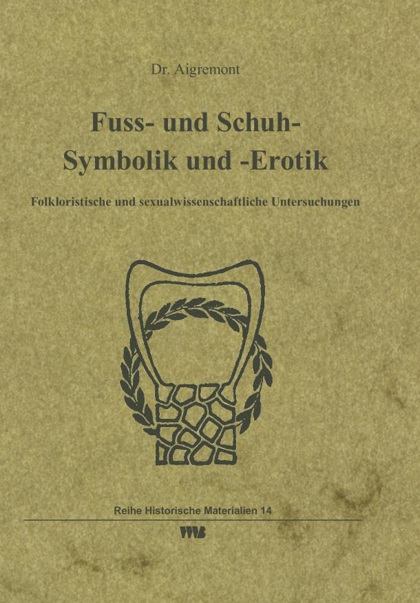 Fuss- und Schuh- Symbolik und -Erotik Social Sciences