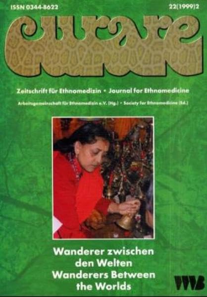 Curare. Zeitschrift für Ethnomedizin und transkulturelle Psychiatrie / Wanderer zwischen den Welten Medicine