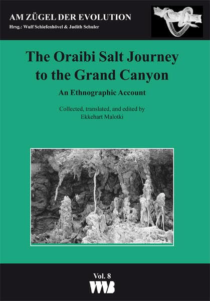 The Oraibi Salt Journey to the Grand Canyon: An Ethnographic Account (Am Zügel der Evolution) Law
