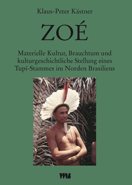 Zoé: Materielle Kultur, Brauchtum und kulturgeschichtliche Stellung eines Tupí-Stammes im Norden Brasiliens (Abhandlungen und Berichte des Staatlichen Museums für Völkerkunde Dresden) Law
