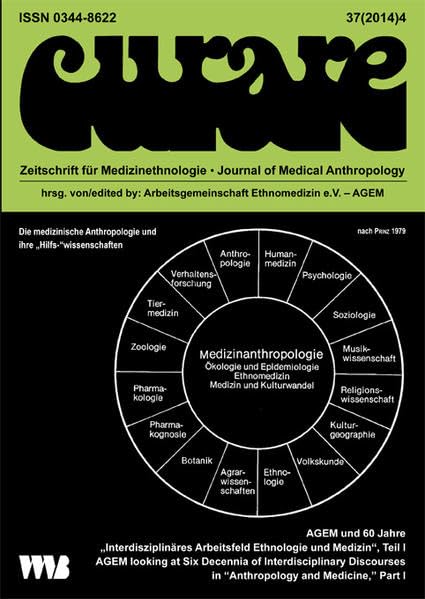 Curare 37 (2014/4). Zeitschrift für Medizinethnologie - Journal of Medical Anthropology Medicine