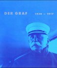 Der Graf 1838-1917: Ausstellungskatalog: Katalog zur Ausstellung im Zeppelin Museum Friedrichshafen v. 8. Juni bis 8. Oktober 2000 Reference Books