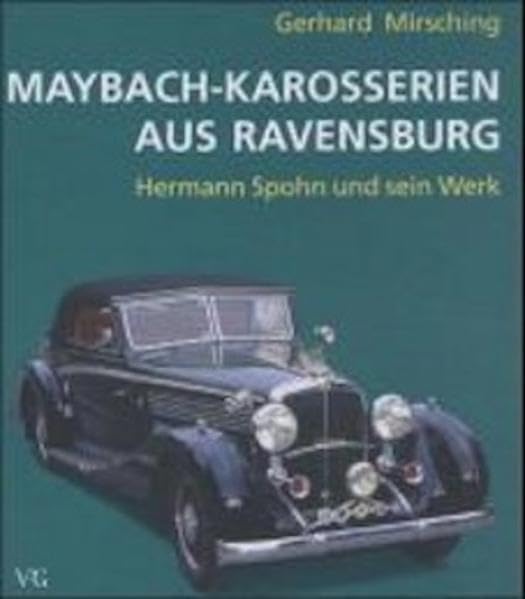 Maybach-Karosserien aus Ravensburg: Die Geschichte der Hauses Spohn Leisure, Home & Garden