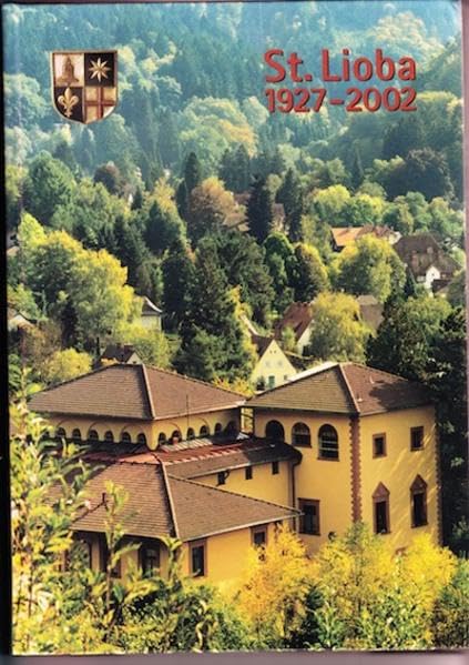St. Lioba 1927-2002: Die Förderation der Benediktinerinnen von der heiligen Lioba Religion & Esotericism