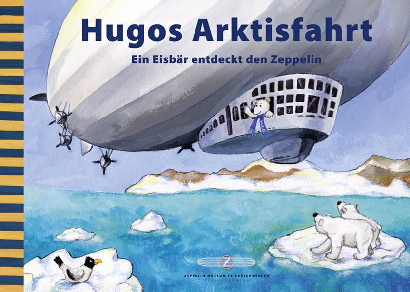 Product Image: Hugos Arktisfahrt: Ein Eisbär entdeckt den Zeppelin