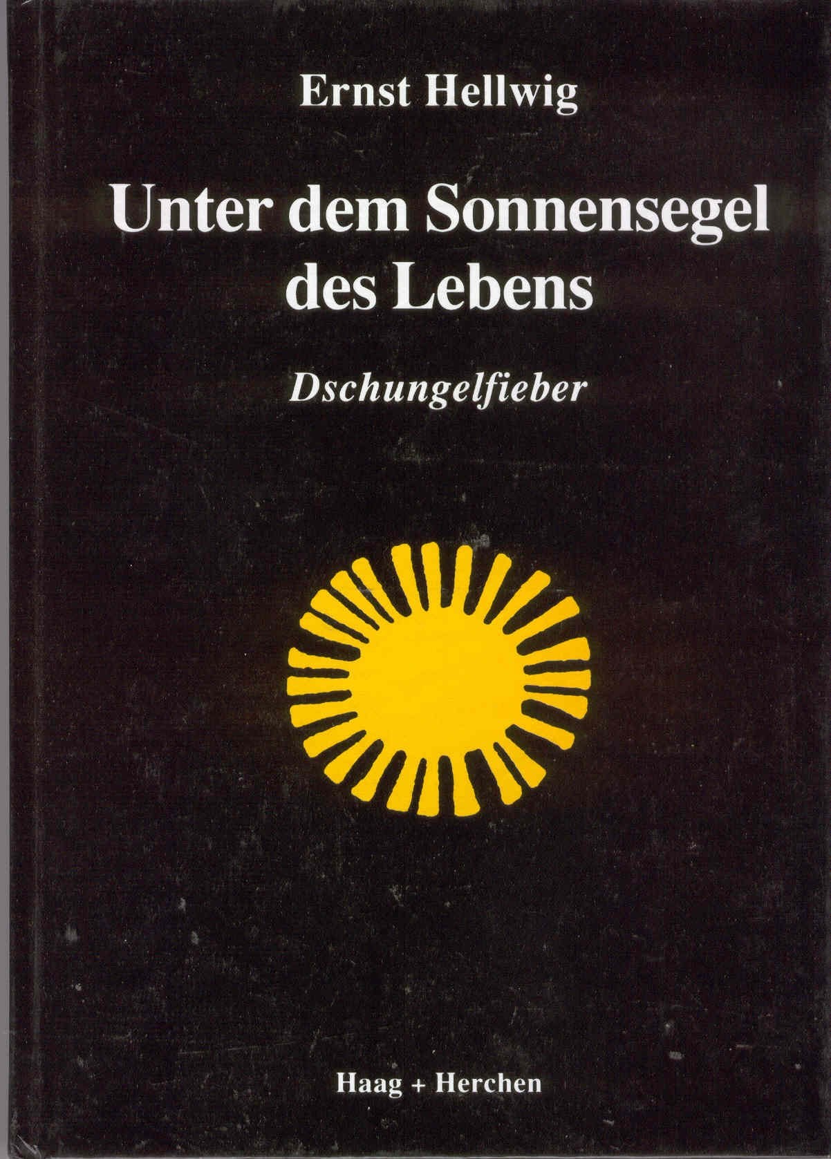 Unter dem Sonnensegel des Lebens. Dschungelfieber Books