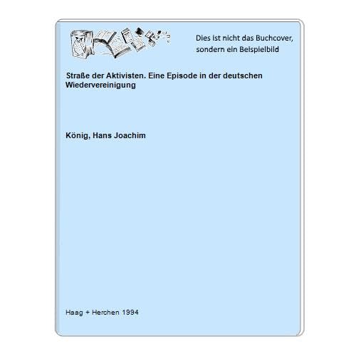 Strasse der Aktivisten. Eine Episode in der deutschen Wiedervereinigung Books