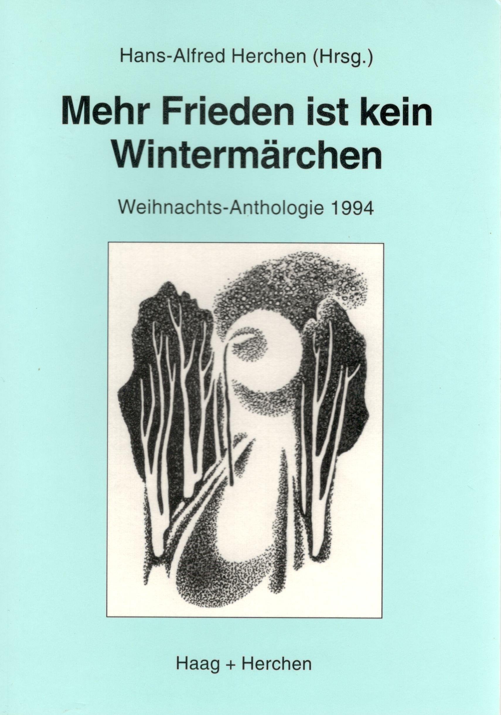 Mehr Frieden ist kein Wintermärchen. Weihnachts-Anthologie 1994 Books