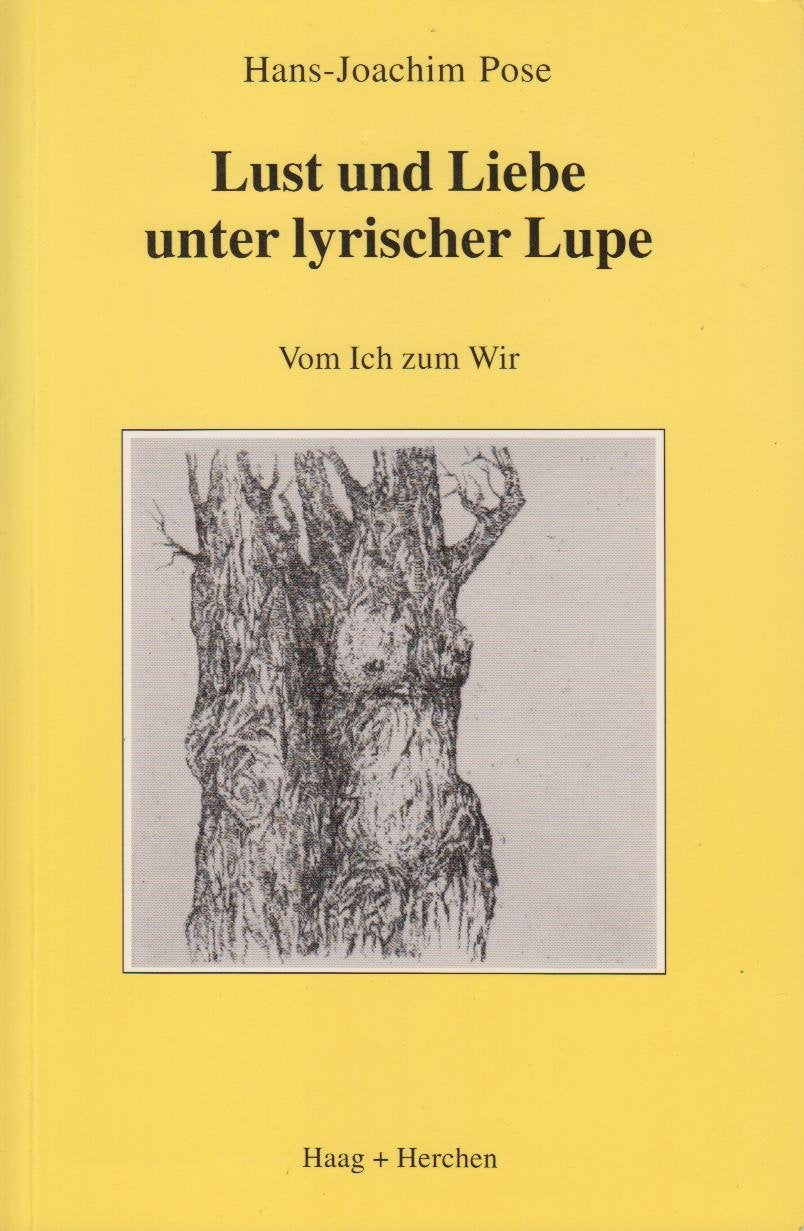 Lust und Liebe unter lyrischer Lupe - Vom Ich zum Wir Books
