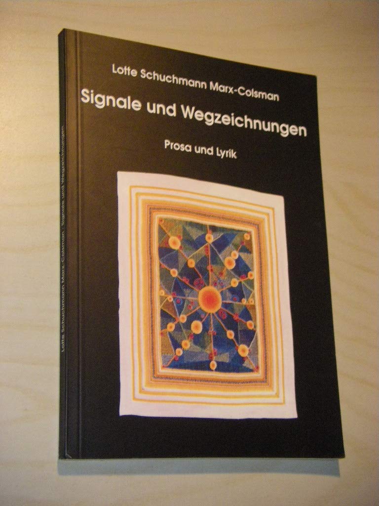 Signale und Wegzeichnungen. Lyrik und Prosa Books
