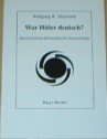 War Hitler deutsch?. Eine historisch-philosophische Untersuchung Books