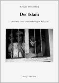 Der Islam: Anatomie einer unbarmherzigen Religion Philosophy