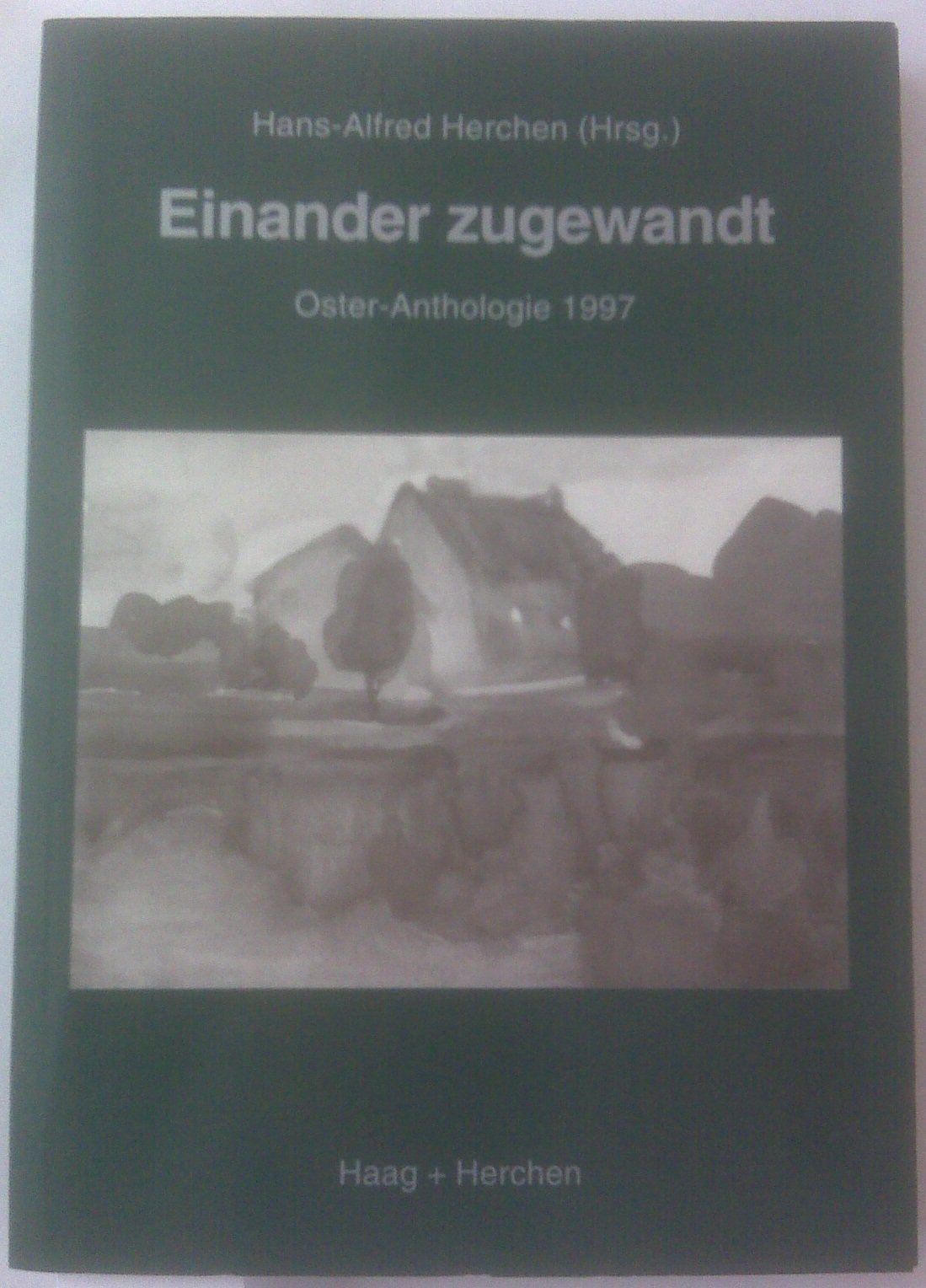 Einander zugewandt. Oster-Anthologie 1997 Books
