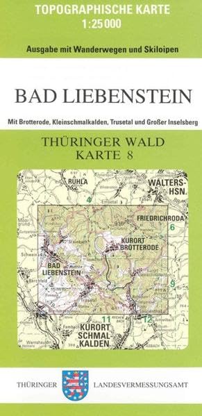 Bad Liebenstein mit Brotterode, Kleinschmalkalden, Trusetal und Grosser Inselsberg: Ausgabe mit Wanderwegen und Skiloipen 1:25000: Mit Brotterode, ... - Freizeit- und Wanderkarten 1:25000) Maps & Plans