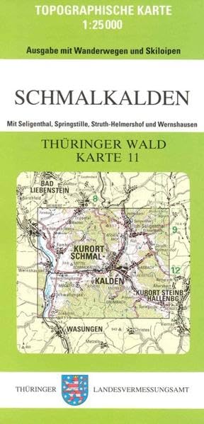 Schmalkalden: Mit Seligenthal, Springstille, Struth-Helmersdorf und Wernshausen. Ausgabe mit Wanderwegen, Skiloipen (Topographische Karten Thüringen - Freizeit- und Wanderkarten 1:25000) Maps & Plans