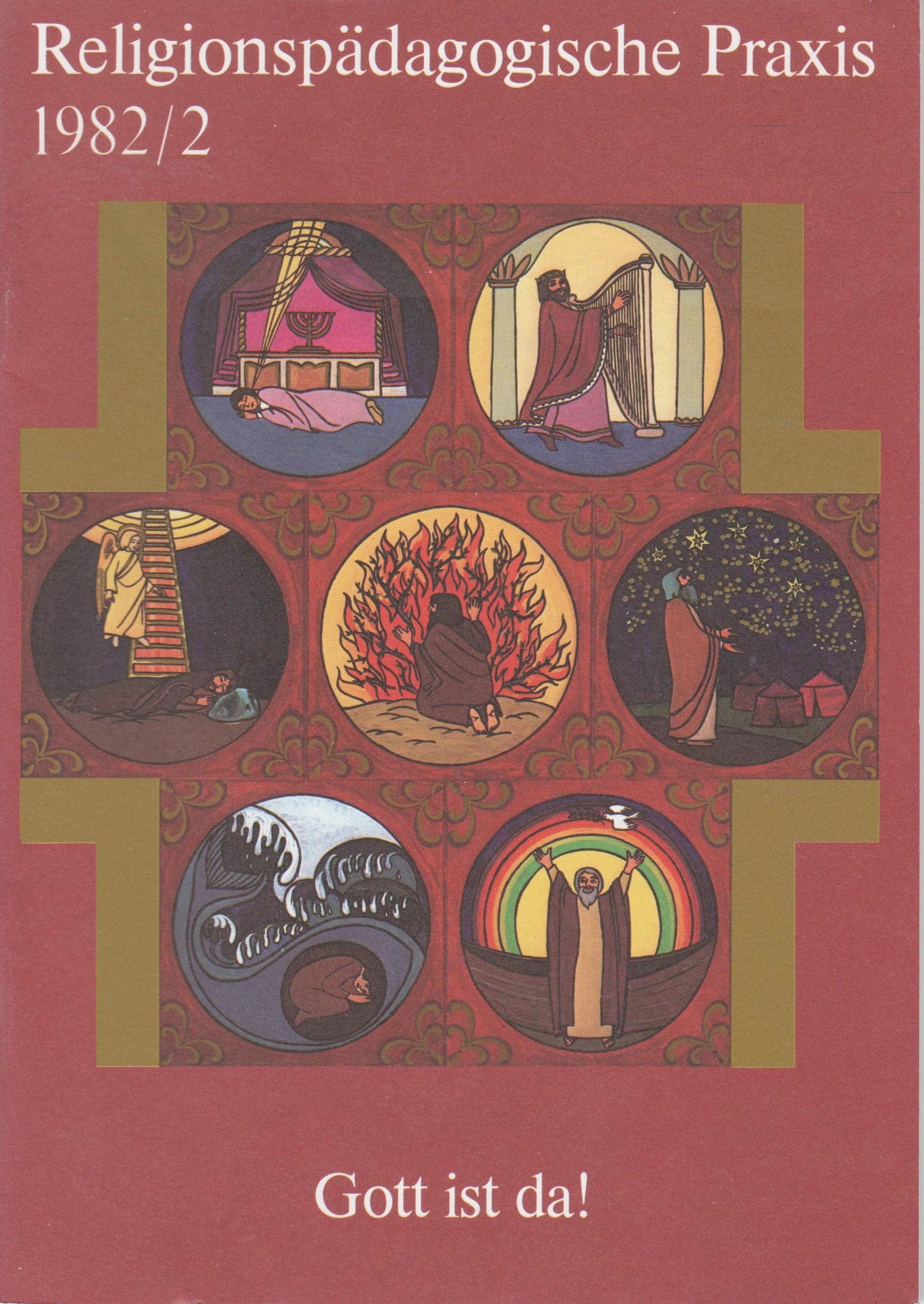 Gott ist da (Religionspaedagogische Praxis: Die Zeitschrift für eine ganzheitliche, sinnorientierten Pädagogik) Education & Training