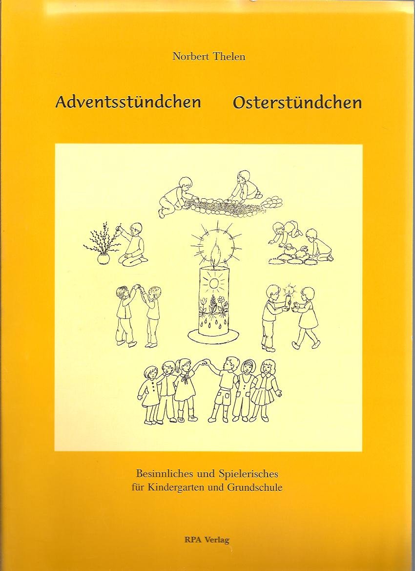 Adventsstündchen - Osterstündchen: Besinnliches und Spielerisches für Kindergarten und Grundschule Education & Training
