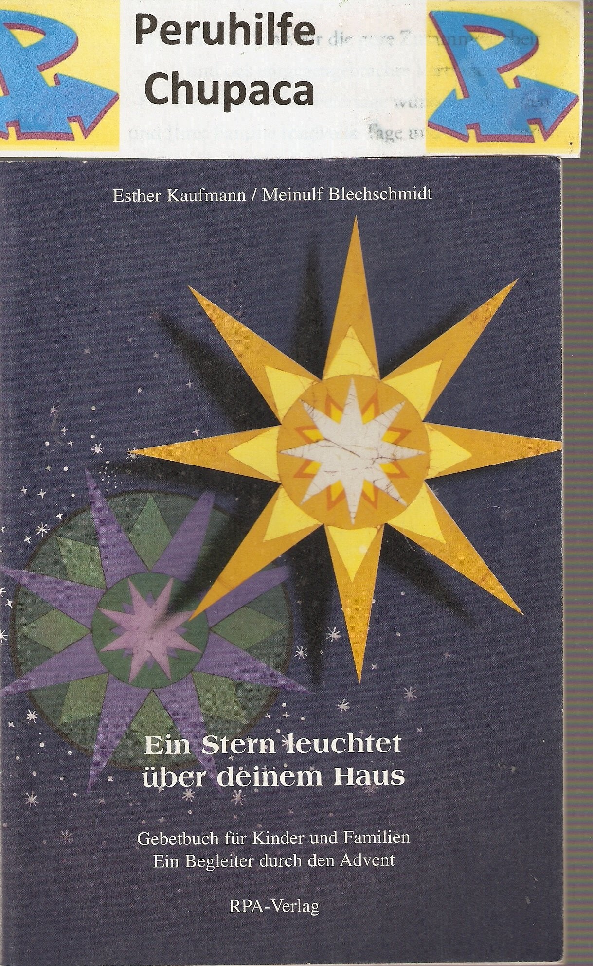 Ein Stern leuchtet über deinem Haus: Gebetbuch für Kinder und Familien. Begleiter durch den Advent Calendars