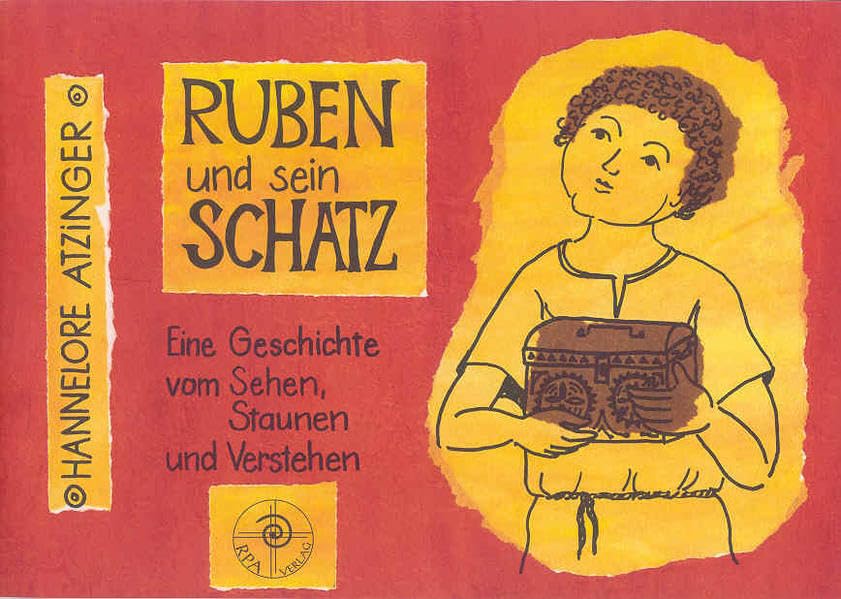 Ruben und sein Schatz: Eine Geschichte vom Sehen, Staunen und Verstehen Religion & Esotericism