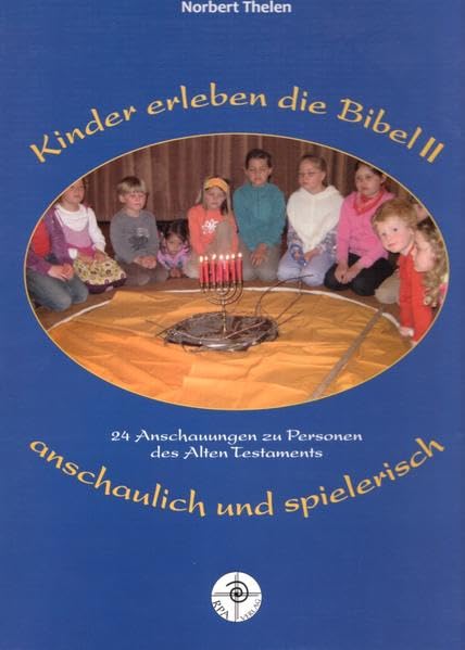 Kinder erleben die Bibel 2: anschaulich und spielerisch - Thelen, Norbert book