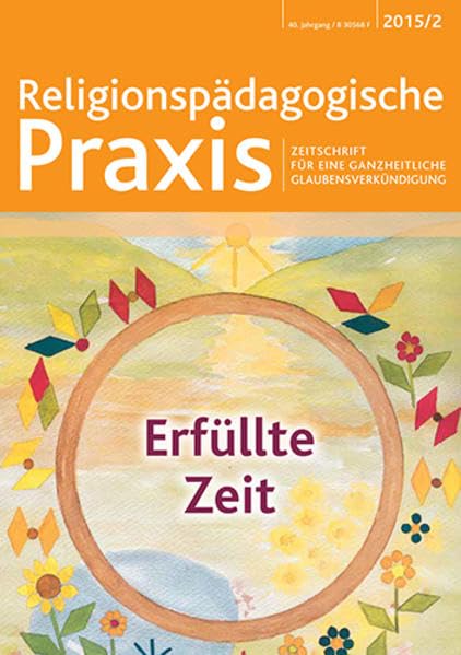 Erfüllte Zeit: Religionspädagogische Praxis Children's books
