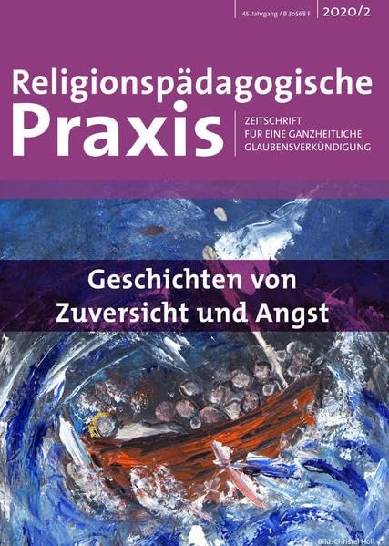 Geschichten von Zuversicht und Angst (Religionspädagogische Praxis: Zeitschrift für eine ganzheitliche Glaubensverkündigung) Health, Nutrition & Fitness