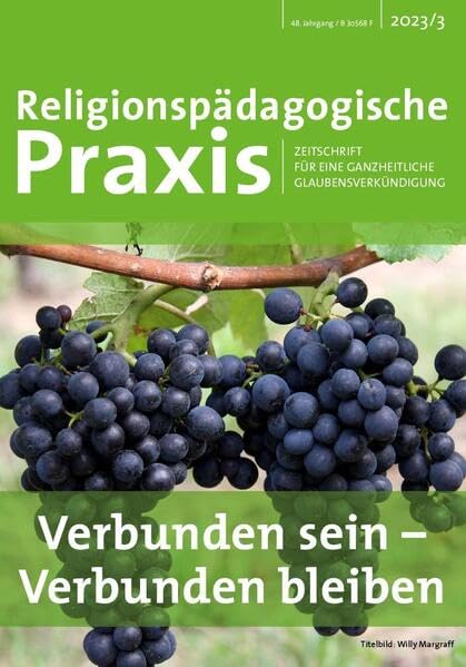 Verbunden sein - Verbunden bleiben (Religionspädagogische Praxis: Zeitschrift für eine ganzheitliche Glaubensverkündigung) Religion & Esotericism
