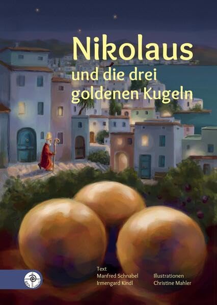 Nikolaus und die drei goldenen Kugeln Religion & Esotericism