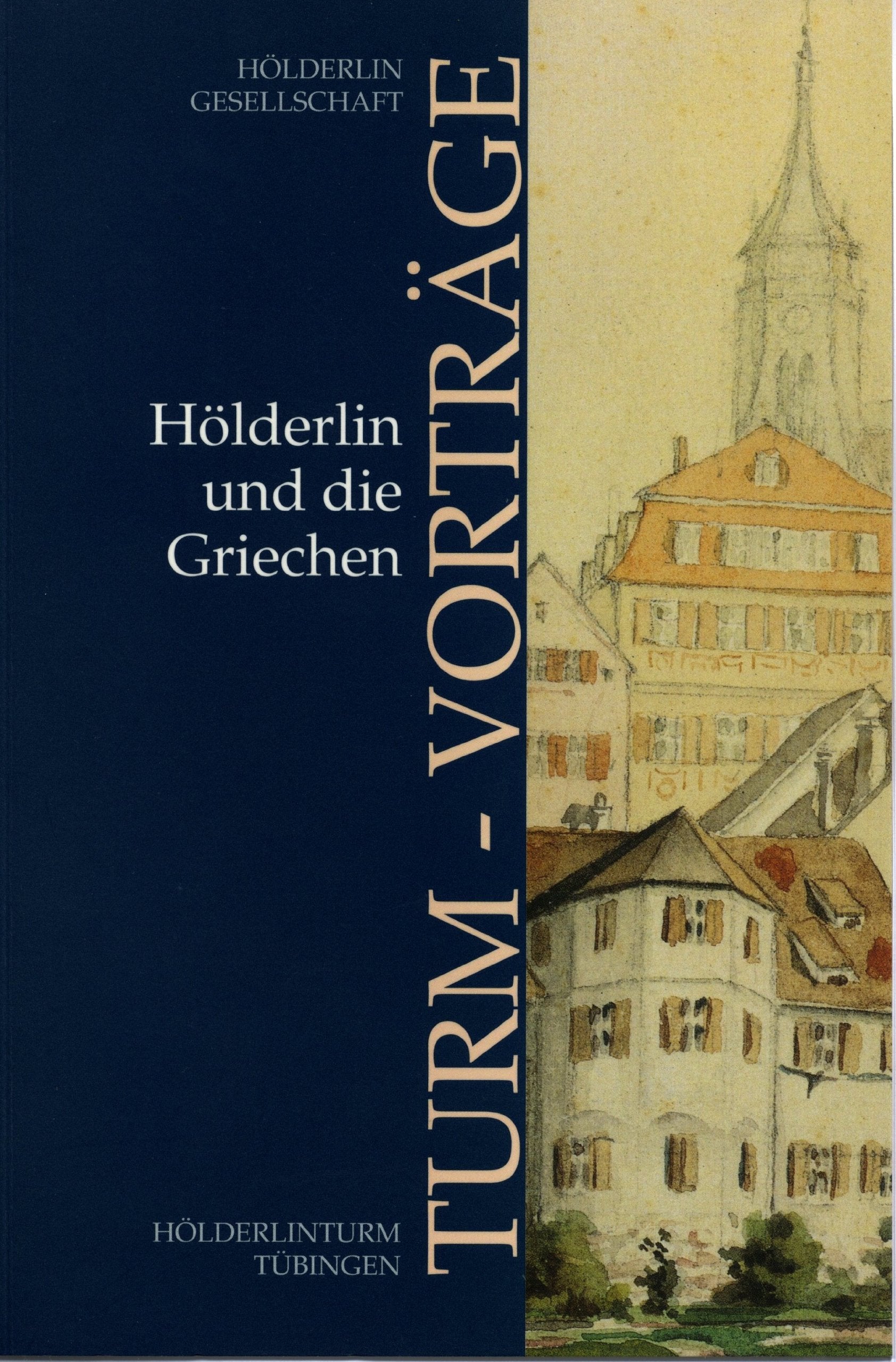 Turm-Vorträge 2: Hölderlin und die Griechen Books