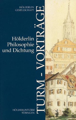 Turm-Vorträge 5: Hölderlin, Philosophie und Dichtung Books