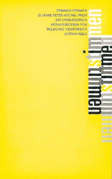 Stimmen Stimmen: 20 Jahre Peter-Huchel-Preis Poetry