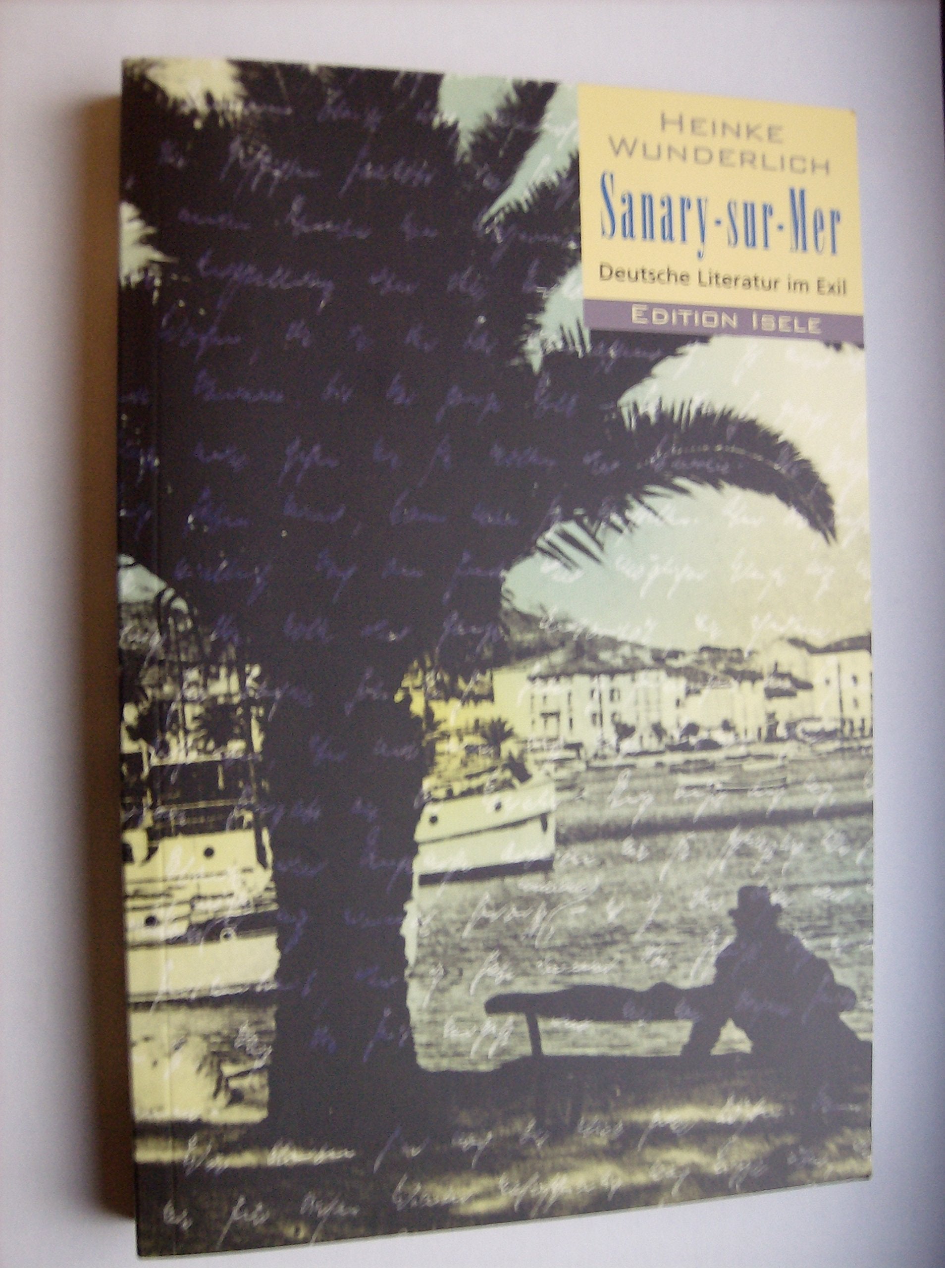 Sanary-sur-Mer: Deutsche Literatur im Exil Contemporary literature