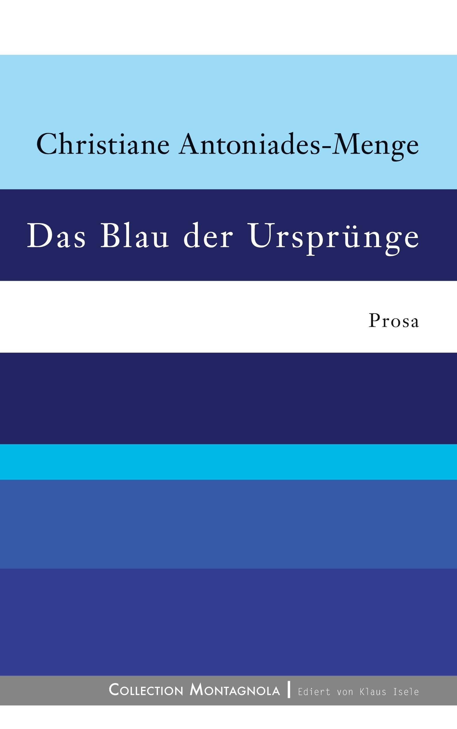 Das Blau der Ursprünge: Fragmentierte Erzählung: Prosa Contemporary literature