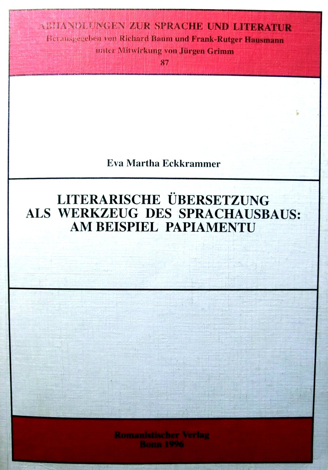 Literarische Übersetzung als Werkzeug des Sprachausbaus: am Beispiel Papiamentu (Abhandlungen zur Sprache und Literatur) Social Sciences