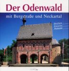 Der Odenwald mit Bergstraße und Neckartal Travel