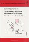 Untersuchung zerebraler Handfunktionsstörungen: Ein Vorschlag zur standardisierten Durchführung. Manual Medicine