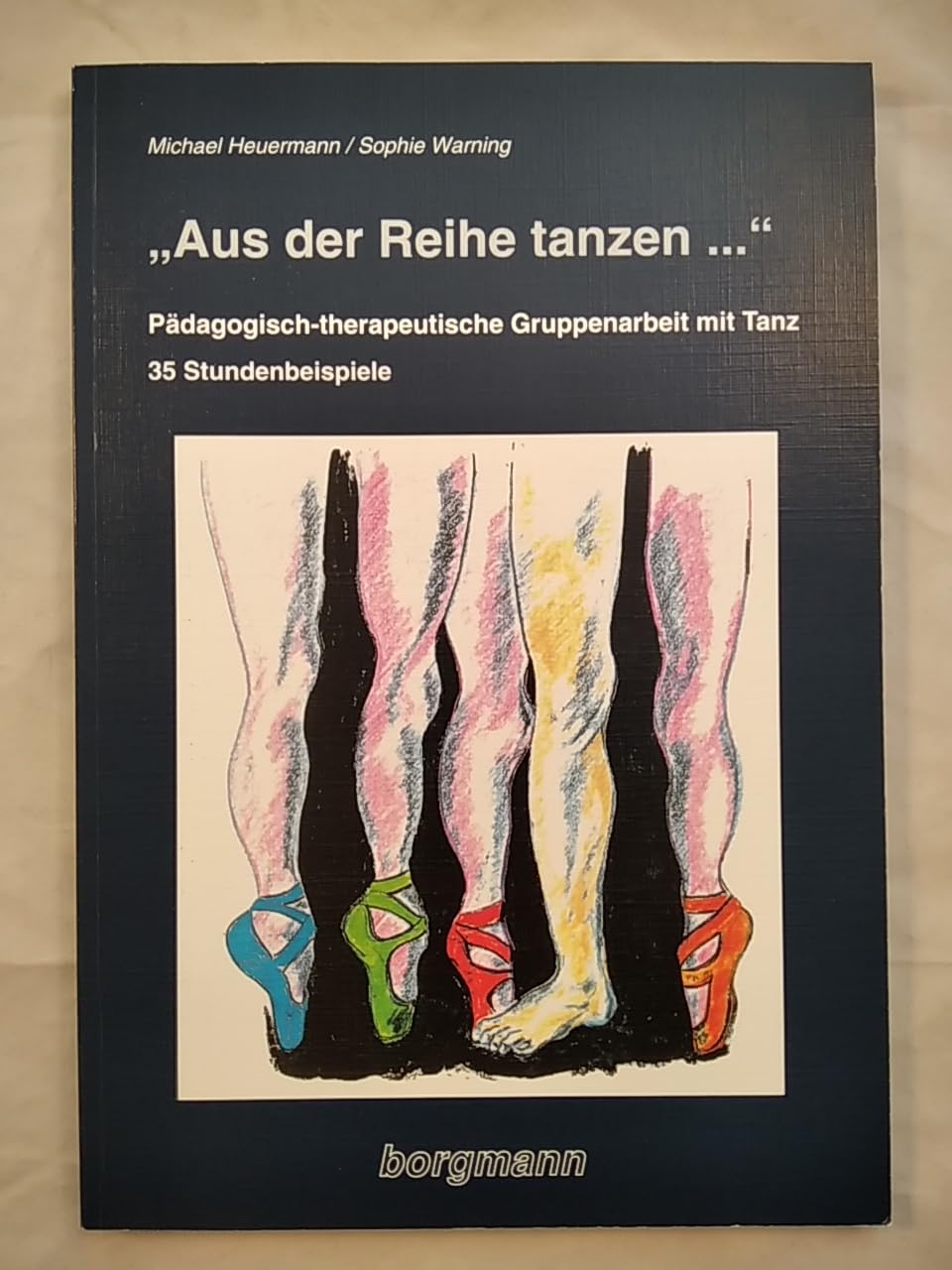 Aus der Reihe tanzen.... Pädagogisch-therapeutische Gruppenarbeit mit Tanz. 35 Stundenbeispiele Film, Art & Culture