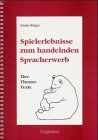 Spielerlebnisse zum handelnden Spracherwerb: Tier-Theater-Texte Education & Training