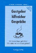 Gastgeber hilfreicher Gespräche: Wir haben Ihnen geholfen?! Was haben wir von Ihnen gelernt? Books