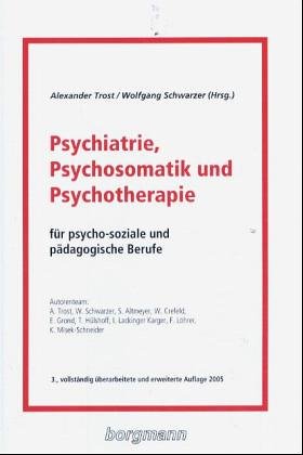 Psychiatrie, Psychosomatik und Psychotherapie für psycho-soziale und pädagogische Berufe Psychology