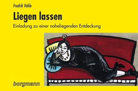 Liegen lassen: Einladung zu einer naheliegenden Entdeckung Lifestyle